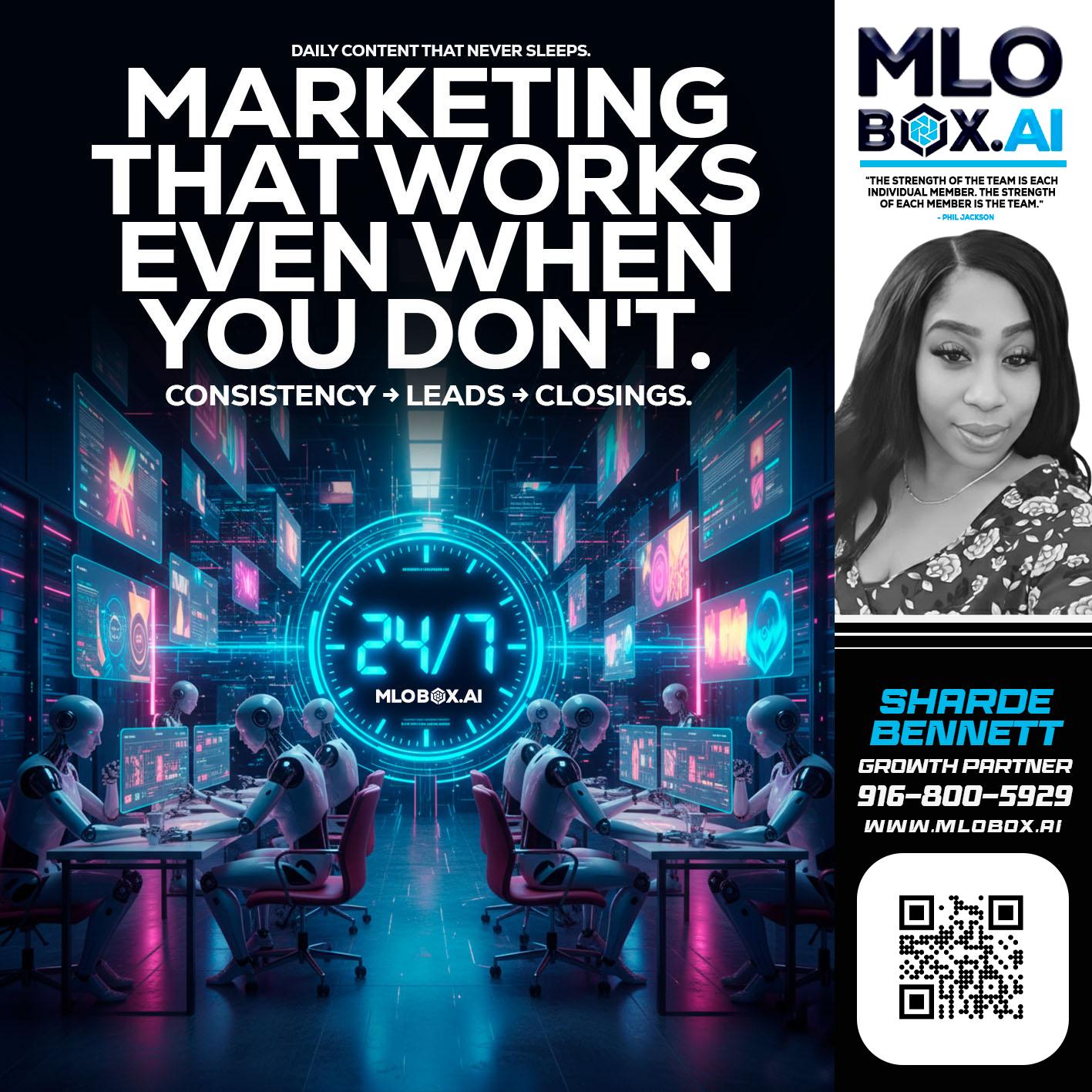 MARKETING THAT WORKS - Sharde Bennett -Mortgage Loan Officer