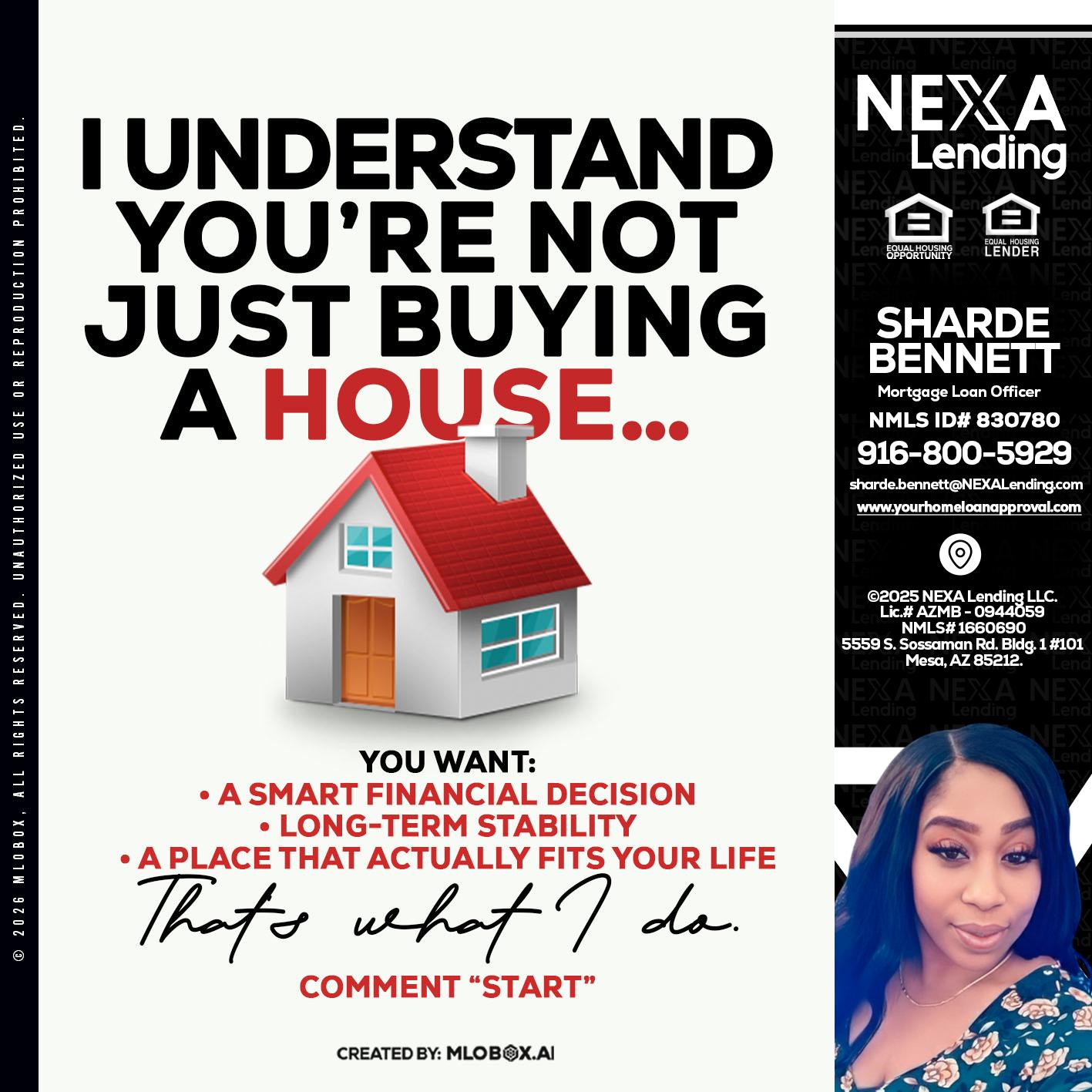 I UNDERSTAND - Sharde Bennett -Mortgage Loan Officer